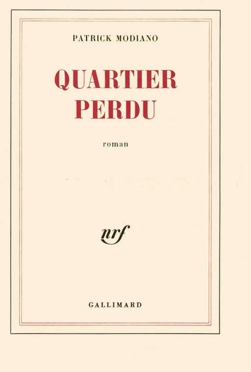 Quartier perdu - Patrick Modiano - Livre