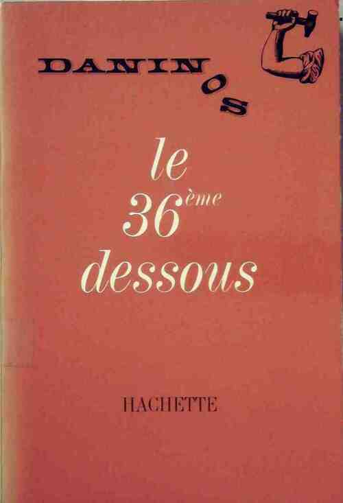 Le 36ème dessous - Pierre Daninos - Livre