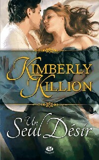 Un seul désir - Kimberly Killion - Livre