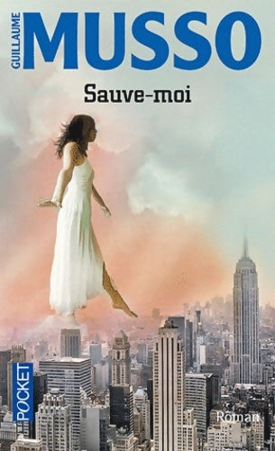 Sauve-moi - Guillaume Musso - Livre