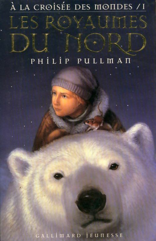 A la croisée des Mondes Tome I : Les royaumes du nord - Philip Pullman - Livre