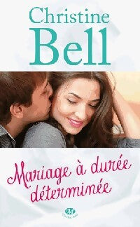 Mariage à durée déterminée - Christine Bell - Livre