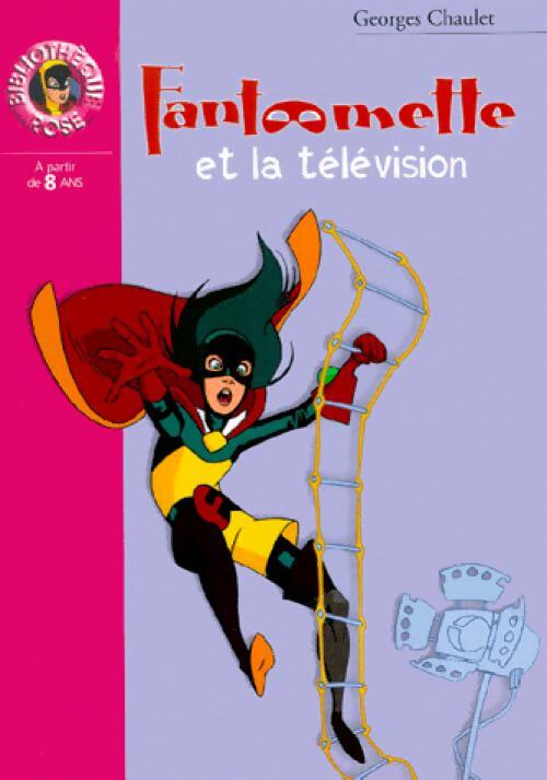Fantômette et la télévision - Georges Chaulet - Livre