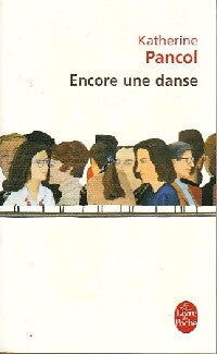 Encore une danse - Katherine Pancol - Livre