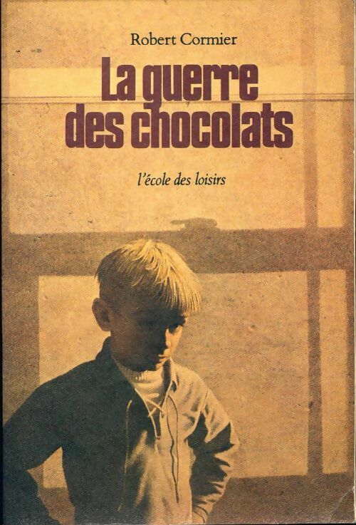 La guerre des chocolats - Robert Cormier - Livre