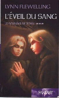 Le royaume de Tobin Tome III : L'éveil du sang - Lynn Flewelling - Livre