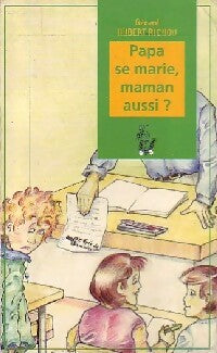 Papa se marie, maman aussi ? - Gérard Hubert-Richou - Livre