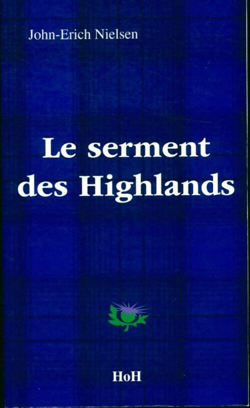 Le serment des Highlands - John-Erich Nielsen - Livre
