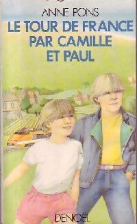 Le tour de France par Camille et Paul - Anne Pons - Livre