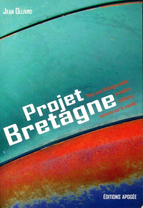 Projet Bretagne - Jean Ollivro - Livre