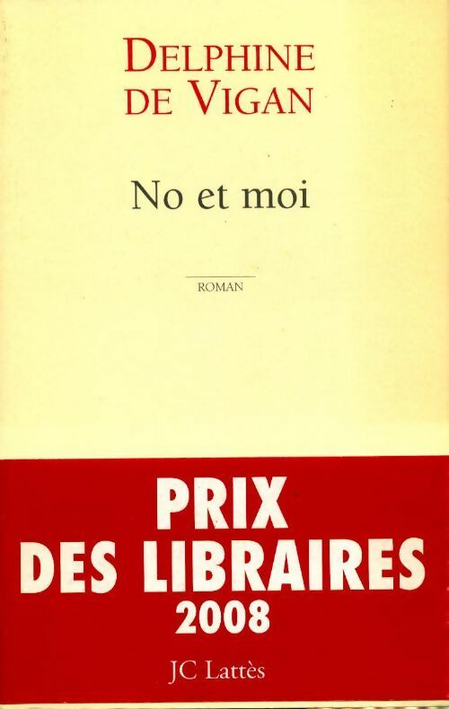 No et moi - Delphine De Vigan - Livre