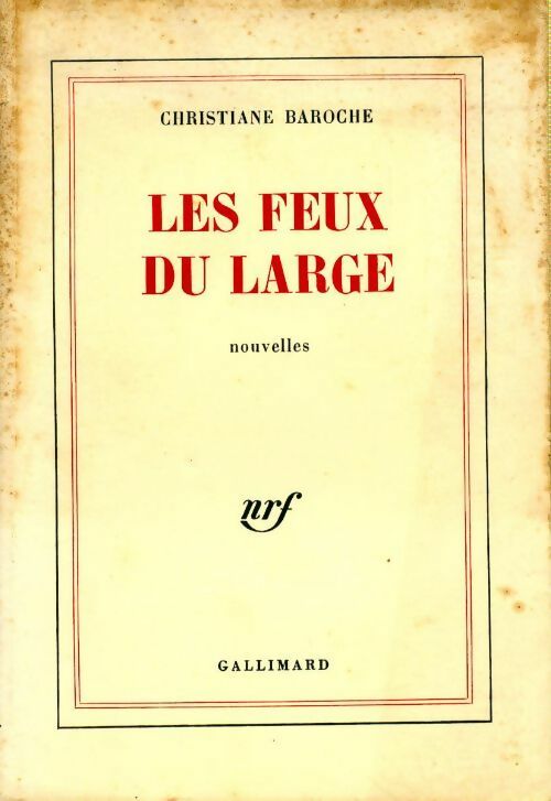 Les feux du large - Christiane Baroche - Livre