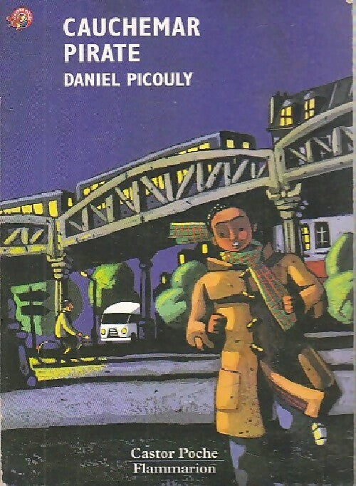 Cauchemar pirate - Daniel Picouly - Livre