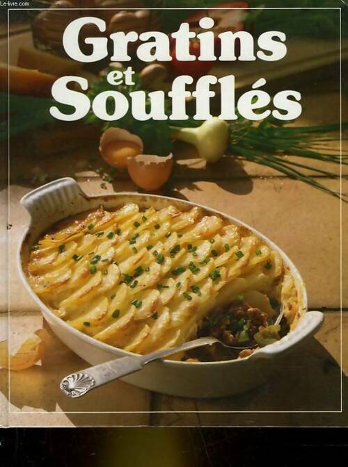 Gratins et soufflés - Inconnu - Livre