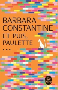 Et puis, Paulette... - Barbara Constantine - Livre