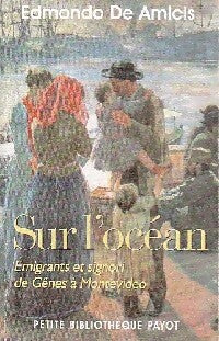 Sur l'océan : Emigrants et signori de Gênes à Montevideo - Edmondo De Amicis - Livre