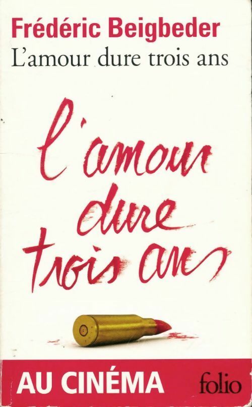 L'amour dure trois ans - Frédéric Beigbeder - Livre