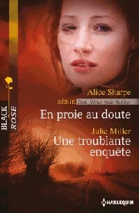 En proie au doute / Une troublante enquête - Julie Miller, Alice Sharpe - Livre
