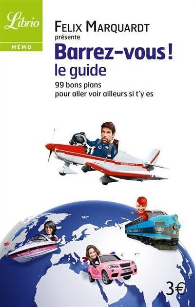 Barrez vous, le guide - Félix Marquardt - Livre