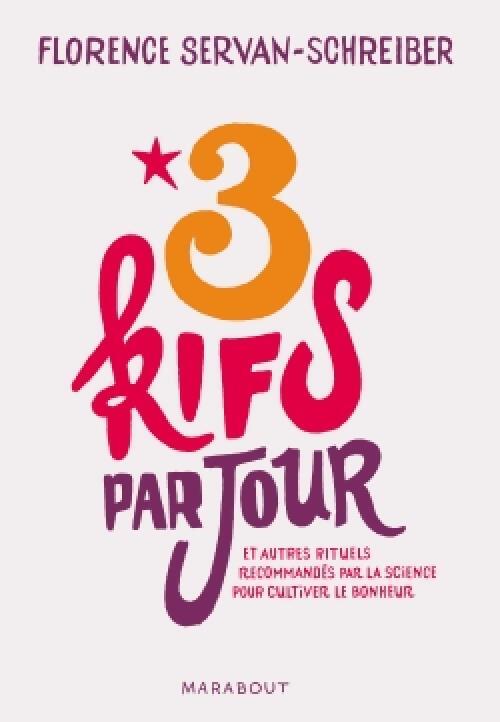 3 Kifs par jour - Florence Servan-Schreiber - Livre