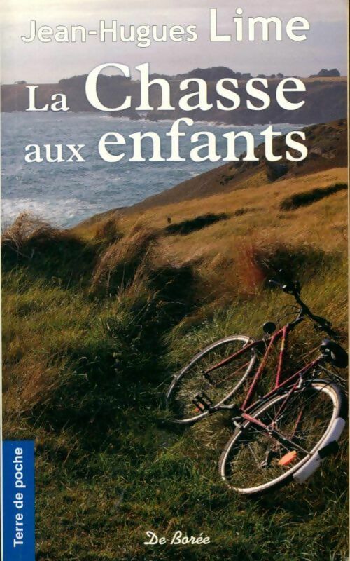 La chasse aux enfants - Jean-Hugues Lime - Livre