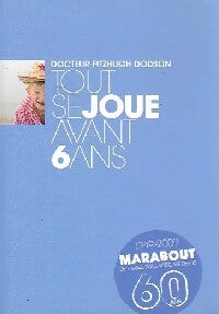 Tout se joue avant six ans - Guy Breton - Livre