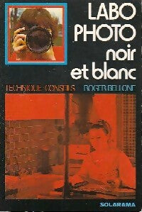 Labo photo noir et blanc - Roger Bellone - Livre