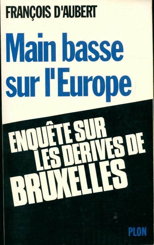 Main basse sur l'Europe - François D'aubert - Livre