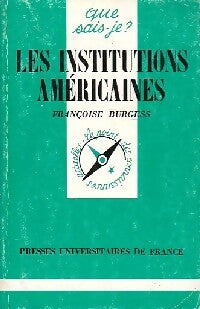 Les Institutions américaines - Françoise Burgess - Livre