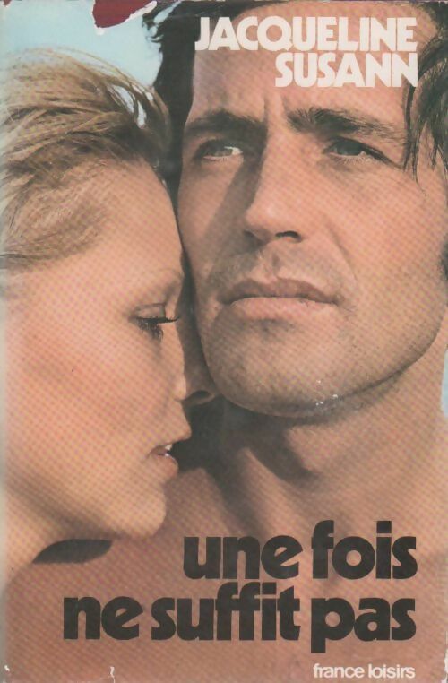 Une fois ne suffit pas - Jacqueline Susann - Livre
