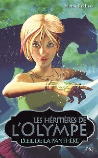 Les héritières de l'Olympe Tome II : L'oeil de la panthère - Elena Kedros - Livre