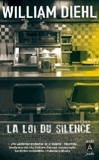 La loi du silence - William Diehl - Livre