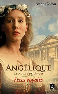 Angélique, marquise des anges Tome III : Fêtes royales - Anne Golon - Livre