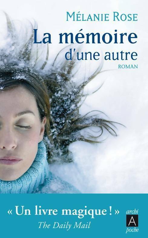 La mémoire d'une autre - Melanie Rose - Livre