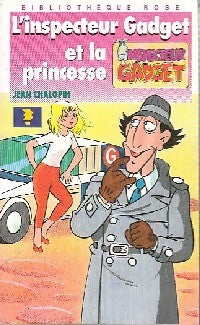L'inspecteur Gadget et la princesse - Jean Chalopin - Livre