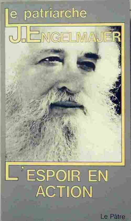 L'espoir en action - Lucien Engelmajer - Livre