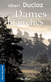 Les dames blanches - Albert Ducloz - Livre