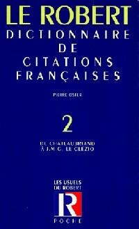 Dictionnaire de citations françaises Tome II : De Chateaubriand à J.M.G le Clézio - Pierre Oster - Livre