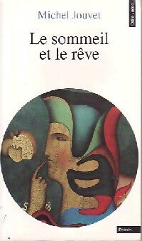 Le sommeil et le rêve - Michel Jouvet - Livre