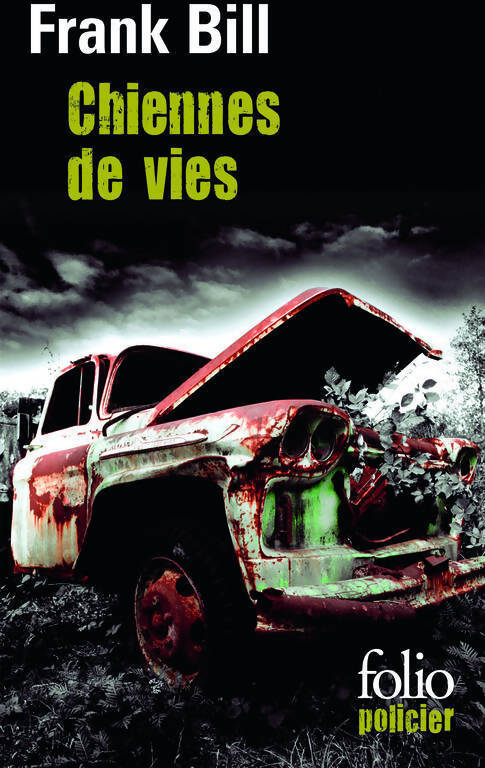 Chiennes de vie. Chroniques du sud de l'Indiana - Frank Bill - Livre