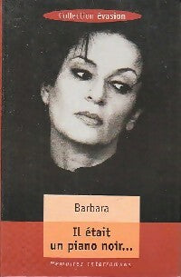 Il était un piano noir... - Barbara - Livre