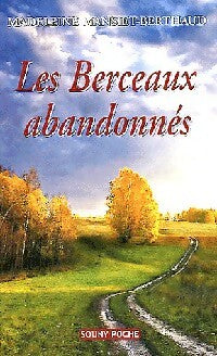 Les berceaux abandonnés - Madeleine Mansiet - Livre