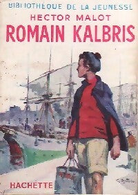Romain Kalbris - Hector Malot - Livre