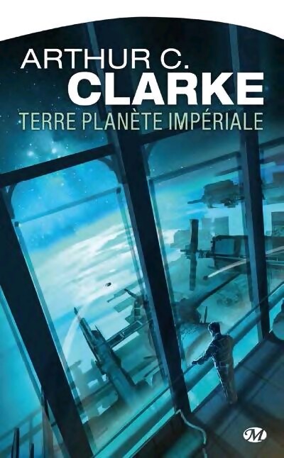 Terre, planète impériale - Arthur Charles Clarke - Livre