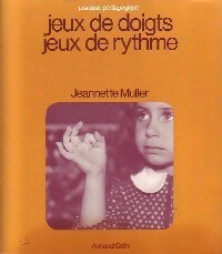 Jeux de doigts, jeux de rythmes - J. Muller - Livre