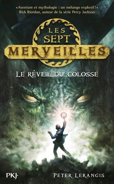 Les sept merveilles Tome I : Le réveil du colosse - Peter Lerangis - Livre