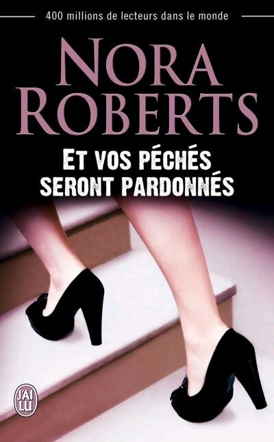 Et vos péchés seront pardonnés - Nora Roberts - Livre