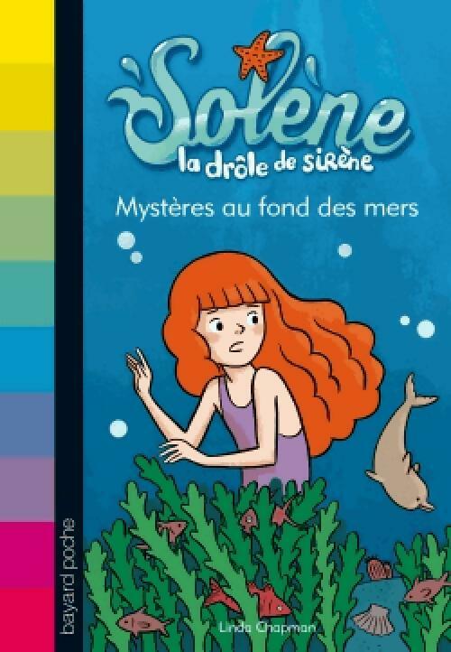 Solène la drôle de sirène Tome II : Mystères au fond des mers - Linda Chapman - Livre