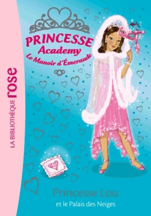 Princesse Academy Tome XLIV : Princesse Lou et le palais des neiges - Collectif - Livre