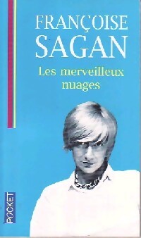 Les merveilleux nuages - Françoise Sagan - Livre